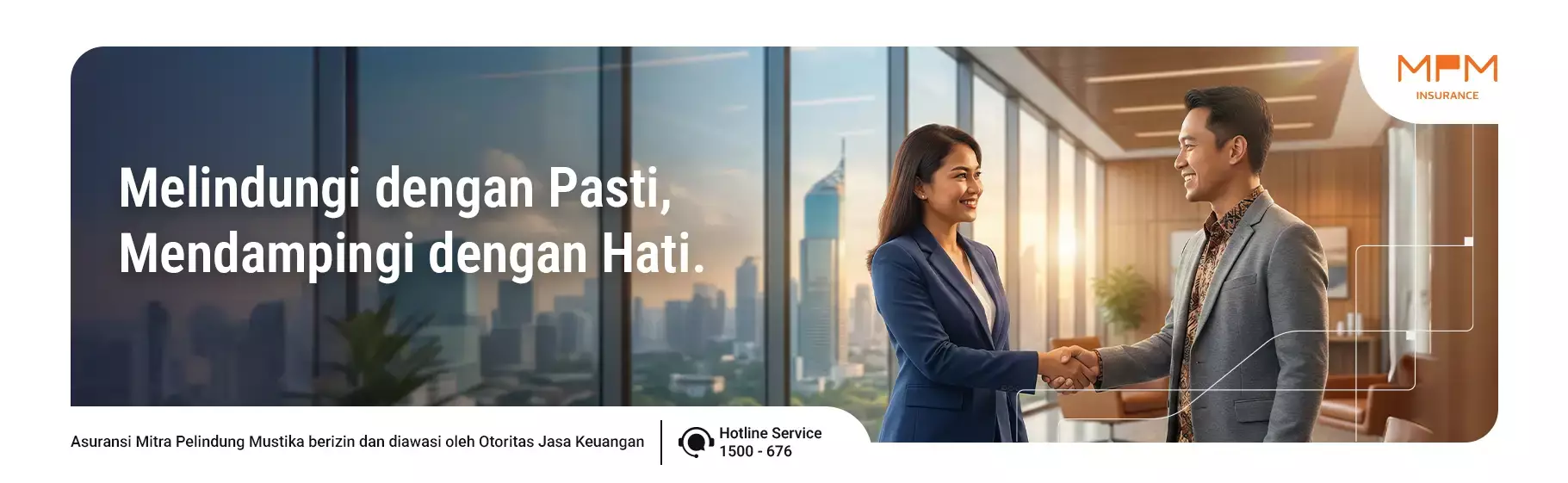 melindungi dengan pasti mendampingi dengan hati mpminsurance